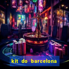 kit do barcelona dls 19